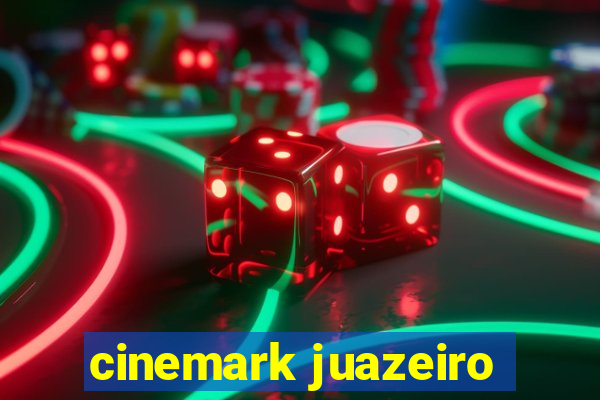 cinemark juazeiro
